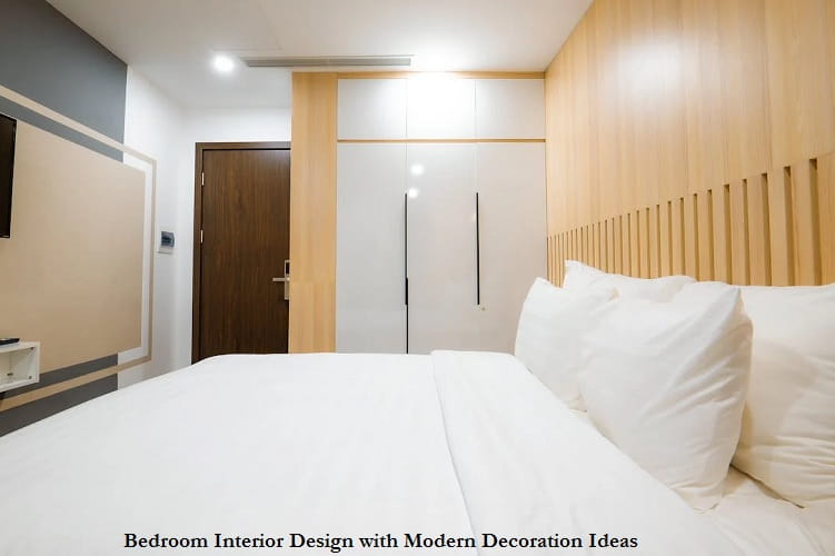 Bedroom Interior Design with Modern Decoration Ideas